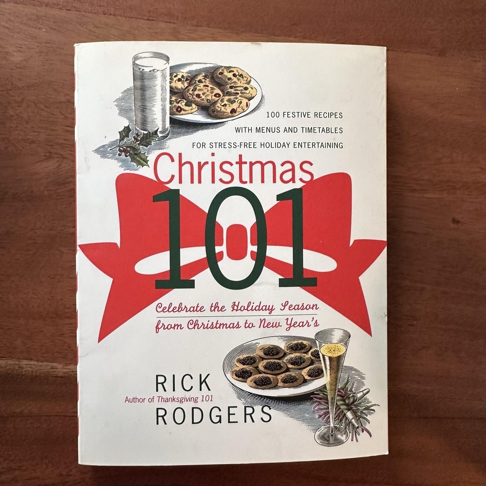 Christmas 101 Rick‎ Rodgers Holiday Recipes Cookbook Entertaining Paperback Book